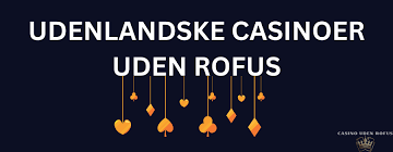 Bedste Online Casino Uden ROFUS - Spil Uden Bekymringer 1427543942 Bedste Online Casino Uden ROFUS - Spil Uden Bekymringer 1427543942